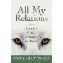 All My Relations: Living with Animals as Teachers and Healers (平装)