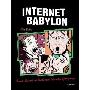 Internet Babylon: Secrets, Scandals, and Shocks on the Information Superhighway (平装)