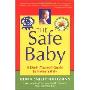 The Safe Baby: A Do-It-Yourself Guide for Home Safety (平装)