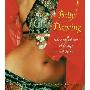 Belly Dancing: The Sensual Art of Energy and Spirit (平装)