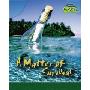 A Matter of Survival  (Fusion: Physical Processes and Materials) (平装)