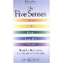 The Five Senses: How to Improve Taste, Smell, Touch, Sight and Hearing (平装)