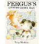 Fergus's Upside-down Day (Fergus) (Fergus) (精装)