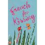 French for Kissing: The Life and Loves of Lilly (平装)