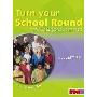 Turn Your School Round: Circle-time Approach to the Development of Self-esteem and Positive Behaviour in the Primary Staffroom, Classroom and Playground (平装)