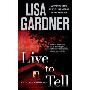 Live to Tell: A Detective D. D. Warren Novel (简装)