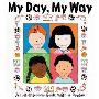 My Day, My Way: A Lift-the-flap Book with a Poster (精装)