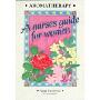 Aromatherapy - A Nurse's Guide for Women (平装)