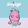 Smidge (Books for Life) (平装)