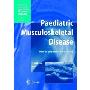Paediatric Musculoskeletal Disease: With an Emphasis on Ultrasound (精装)