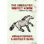 The Absolutely Perfect Horse: A Novel of East Texas (平装)