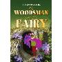 The Woodsman and the Fairy (平装)