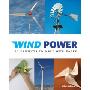 Wind Power: 20 Projects to Make with Paper (精装)