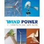 Wind Power: 20 Projects to Make with Paper (平装)