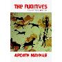 The Fugitives: A Tale of Prehistoric Times (平装)