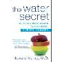 The Water Secret: The Cellular Breakthrough to Look and Feel 10 Years Younger (平装)