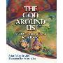 The God Around Us: A Child's Garden of Prayer (精装)