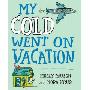 My Cold Went on Vacation (精装)
