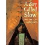 A Boy Called Slow: The True Story of Sitting Bull (学校和图书馆装订)