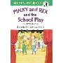 Pinky and Rex and the School Play: Level Three (学校和图书馆装订)