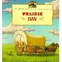 Prairie Day: Adapted from the Little House Books by Laura Ingalls Wilder (学校和图书馆装订)