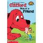 Clifford Makes a Friend (学校和图书馆装订)