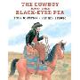 The Cowboy and the Black-Eyed Pea (学校和图书馆装订)