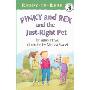 Pinky and Rex and the Just-Right Pet (学校和图书馆装订)