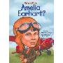 Who Was Amelia Earhart? (学校和图书馆装订)