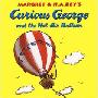 Curious George and the Hot Air Balloon (学校和图书馆装订)