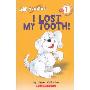 I Lost My Tooth! (学校和图书馆装订)