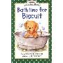 Bathtime for Biscuit (学校和图书馆装订)