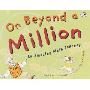 On Beyond a Million: An Amazing Math Journey (学校和图书馆装订)