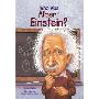 Who Was Albert Einstein? (学校和图书馆装订)