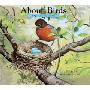 About Birds: A Guide for Children (学校和图书馆装订)