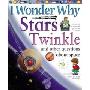 I Wonder Why Stars Twinkle: And Other Questions about Space (学校和图书馆装订)