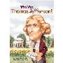 Who Was Thomas Jefferson? (学校和图书馆装订)