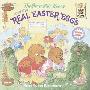 The Berenstain Bears and the Real Easter Eggs (学校和图书馆装订)