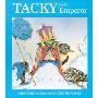 Tacky and the Emperor (学校和图书馆装订)
