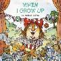 When I Grow Up (学校和图书馆装订)