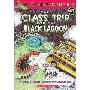 The Class Trip from the Black Lagoon (学校和图书馆装订)