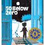 50 Below Zero (学校和图书馆装订)