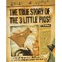 The True Story of the 3 Little Pigs (学校和图书馆装订)