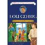Lou Gehrig: One of Baseball's Greatest (学校和图书馆装订)