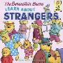 The Berenstain Bears Learn about Strangers (学校和图书馆装订)