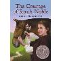 The Courage of Sarah Noble (学校和图书馆装订)