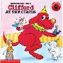 Clifford at the Circus (学校和图书馆装订)