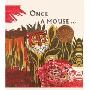 Once a Mouse...: A Fable Cut in Wood (学校和图书馆装订)