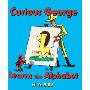 Curious George Learns the Alphabet (学校和图书馆装订)