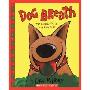 Dog Breath!: The Horrible Trouble with Hally Tosis (学校和图书馆装订)